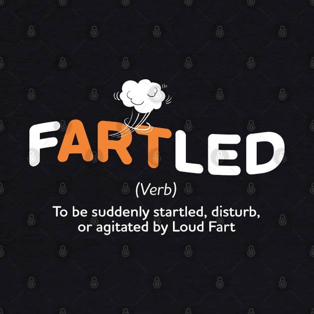 Fartled Fart Funny by Design Malang